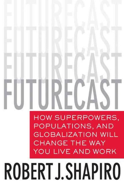 E-knjiga Futurecast Robert J. Shapiro