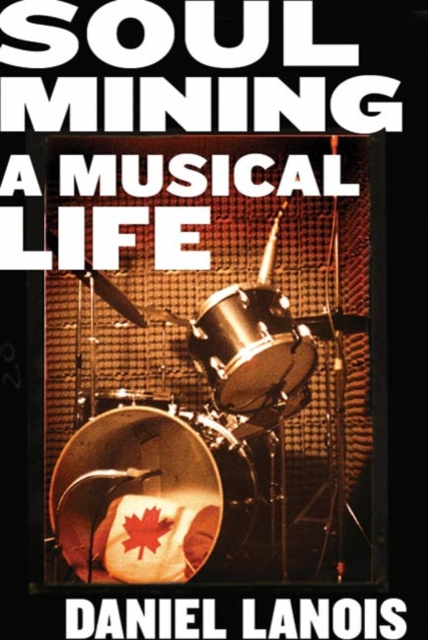 E-knjiga Soul Mining Daniel Lanois