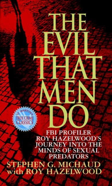 E-knjiga Evil That Men Do Stephen G. Michaud