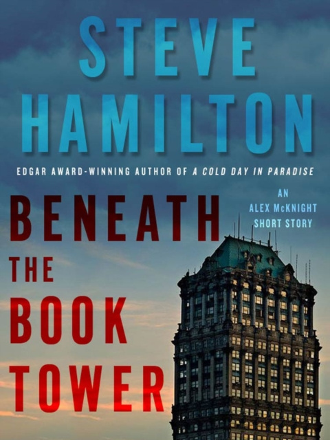 E-knjiga Beneath the Book Tower Steve Hamilton
