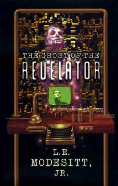 E-knjiga Ghost of the Revelator Jr. L. E. Modesitt