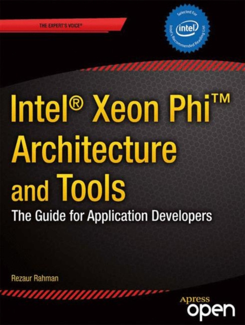 E-knjiga Intel Xeon Phi Coprocessor Architecture and Tools Rezaur Rahman