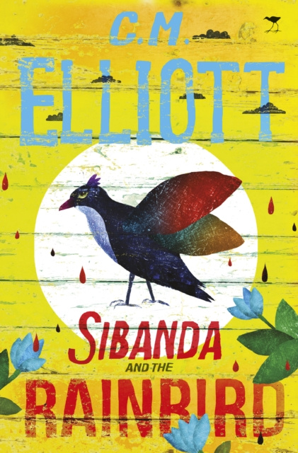 E-knjiga Sibanda and the Rainbird C.M. Elliott