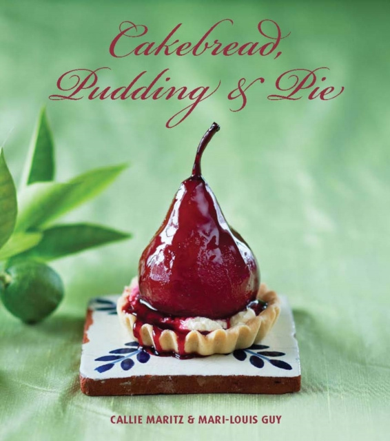 E-book Cakebread, Pudding & Pie Callie Maritz