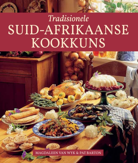 E-kniha Tradisionele Suid-Afrikaanse Kookkuns Magdaleen van Wyk