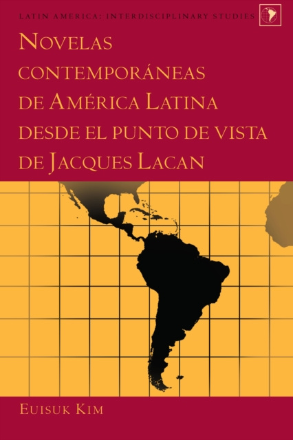 E-book Novelas contemporaneas de America Latina desde el punto de vista de Jacques Lacan Kim Euisuk Kim