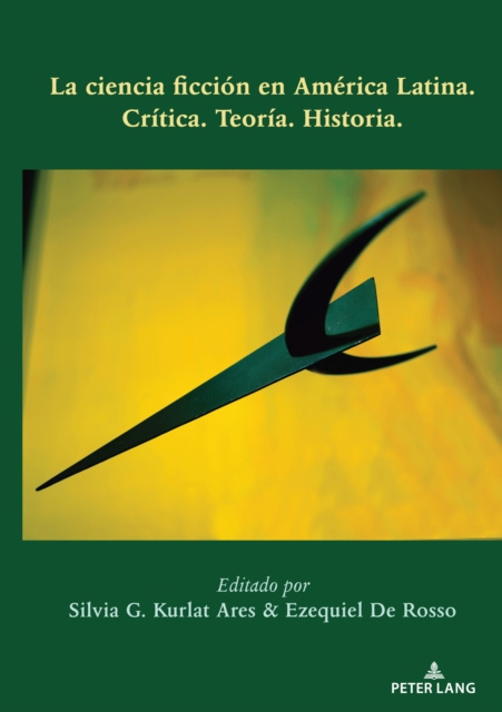E-book La ciencia ficcion en America Latina Kurlat Ares Silvia G. Kurlat Ares