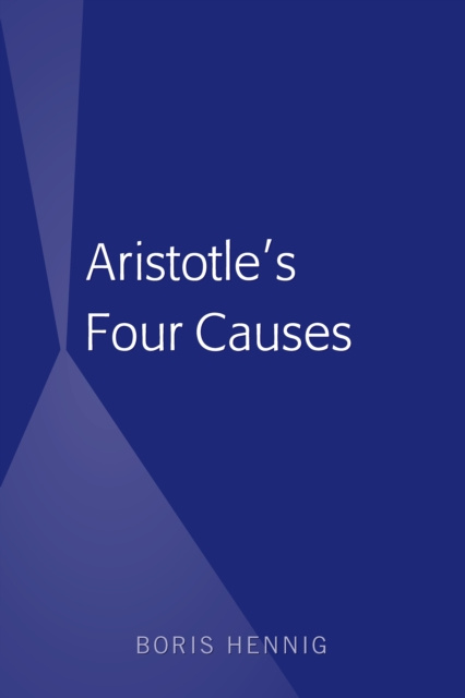 E-book Aristotle's Four Causes Hennig Boris Hennig