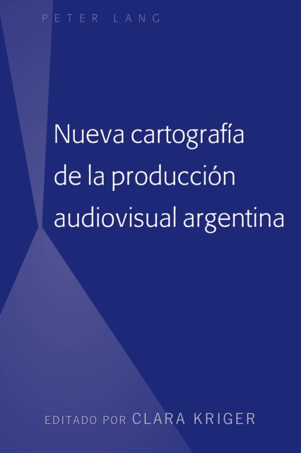 E-book Nueva cartografia de la produccion audiovisual argentina Kriger Clara Kriger