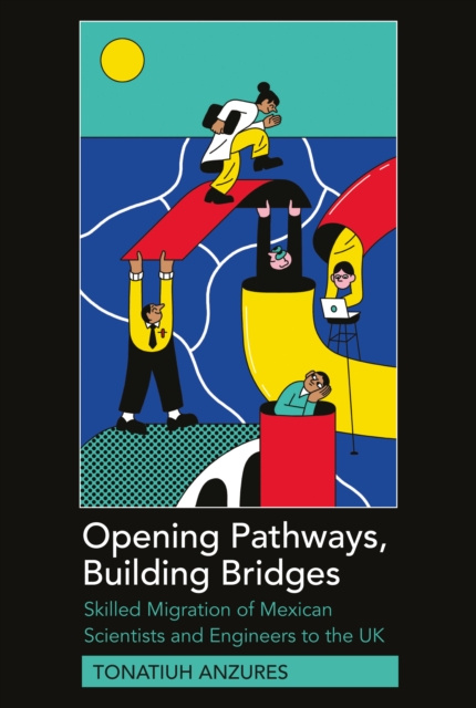 E-knjiga Opening Pathways, Building Bridges Anzures Tonatiuh Anzures