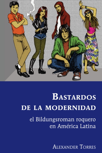 E-kniha Bastardos de la modernidad Torres Alexander Torres