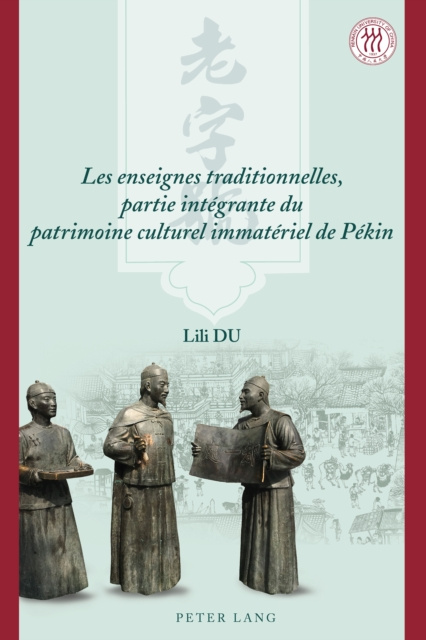 E-book Les enseignes traditionnelles, partie integrante du patrimoine culturel immateriel de Pekin Du Lili Du