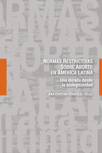 E-book Normas restrictivas sobre aborto en America Latina Gonzalez-Velez Ana Cristina Gonzalez-Velez