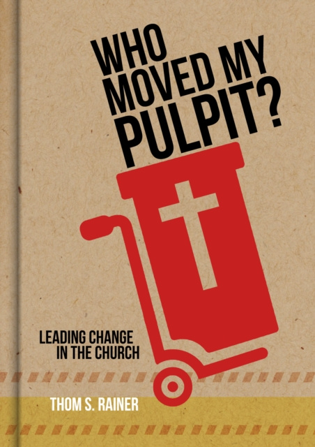 E-kniha Who Moved My Pulpit? Thom S. Rainer
