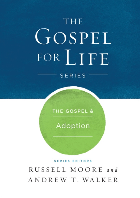 Libro elettronico Gospel & Adoption Russell D. Moore