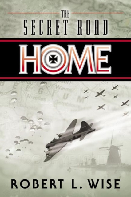 E-book Secret Road Home Robert Wise