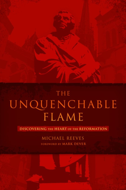 E-kniha Unquenchable Flame Michael Reeves