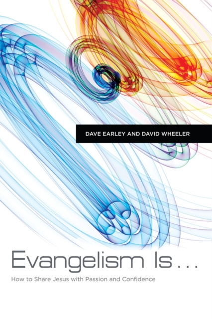 E-book Evangelism Is . . . Dave Earley