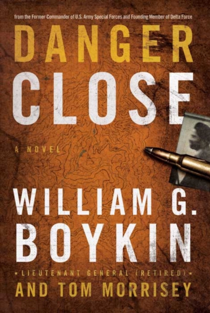 E-knjiga Danger Close William G. Boykin