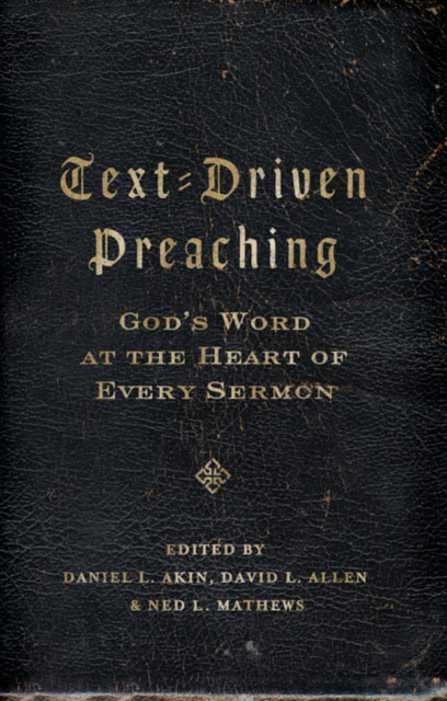 E-book Text-Driven Preaching Dr. Daniel L. Akin