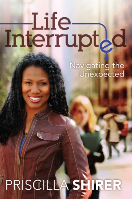 E-knjiga Life Interrupted Priscilla Shirer
