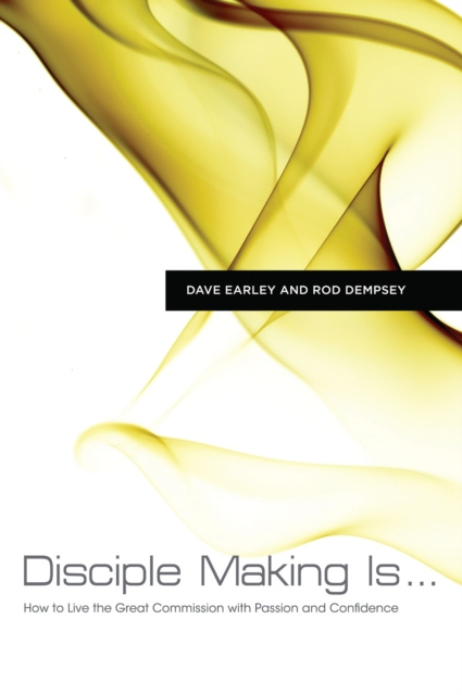 E-knjiga Disciple Making Is . . . Dave Earley