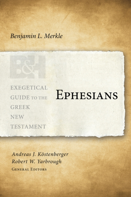 E-Book Ephesians Benjamin L Merkle