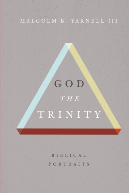 E-book God the Trinity Malcolm B. Yarnell