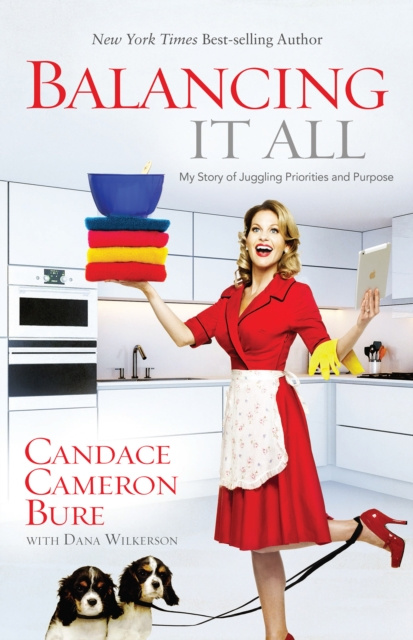E-kniha Balancing It All Candace Cameron Bure