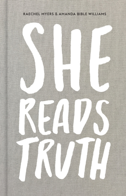 E-book She Reads Truth Raechel Myers