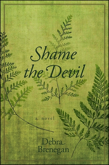 E-kniha Shame the Devil Debra Brenegan