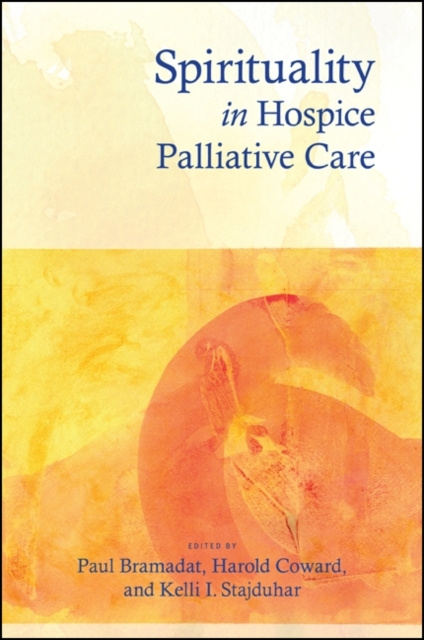 E-Book Spirituality in Hospice Palliative Care Paul Bramadat