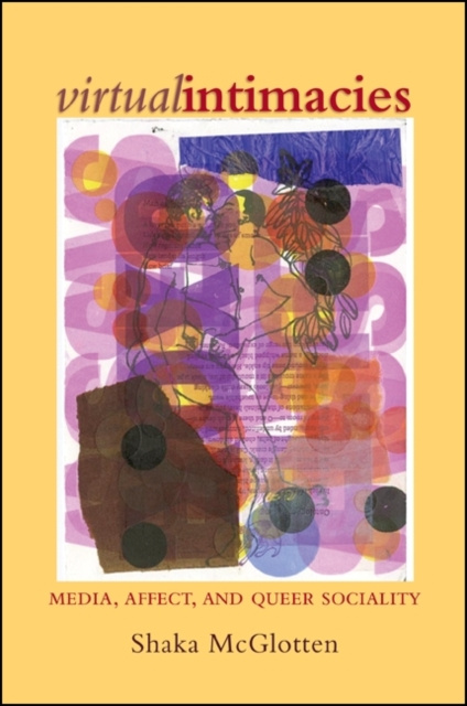 E-kniha Virtual Intimacies Shaka McGlotten