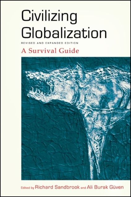 E-book Civilizing Globalization, Revised and Expanded Edition Richard Sandbrook