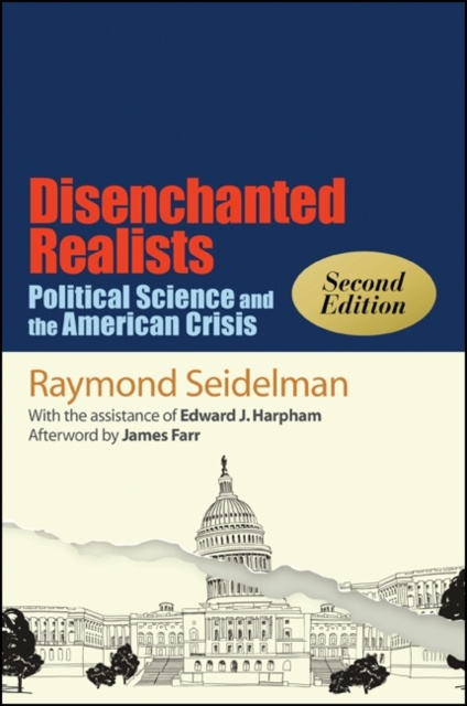 E-knjiga Disenchanted Realists, Second Edition Raymond Seidelman