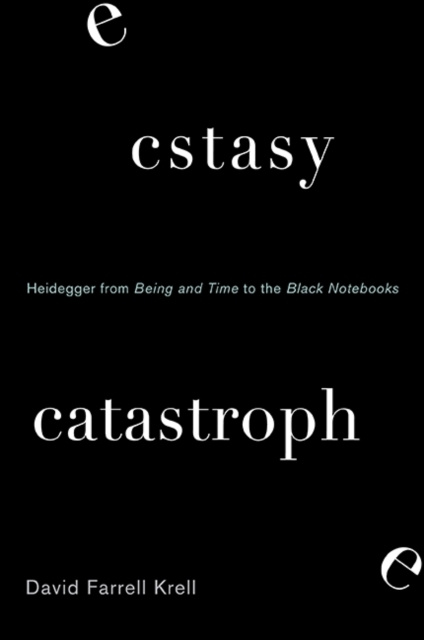 ebook Ecstasy, Catastrophe David Farrell Krell