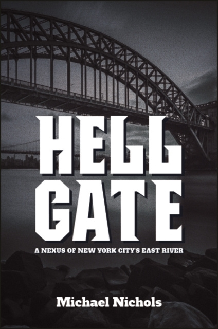 E-knjiga Hell Gate Michael Nichols