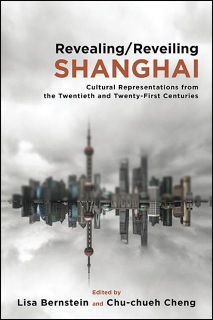 E-book Revealing/Reveiling Shanghai Lisa Bernstein