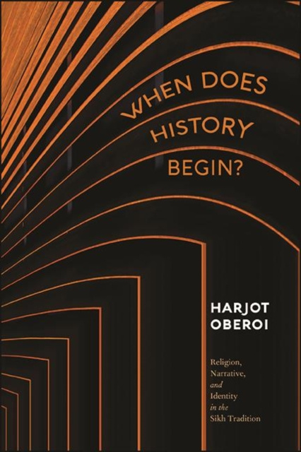 E-Book When Does History Begin? Harjot Oberoi