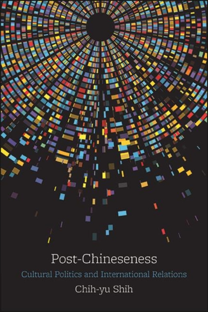 E-knjiga Post-Chineseness Chih-yu Shih