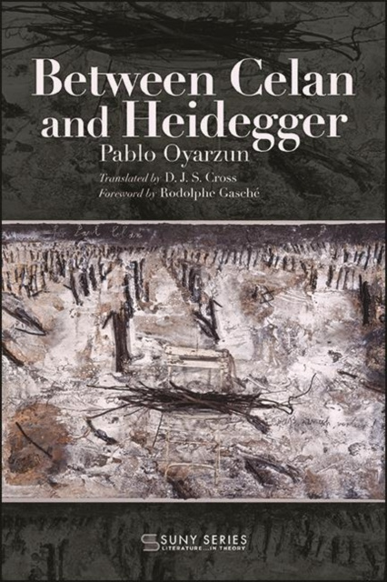 E-book Between Celan and Heidegger Pablo Oyarzun