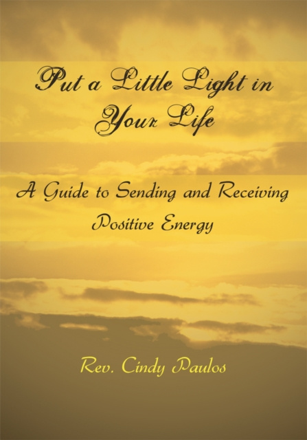 E-book Put a Little Light in Your Life Rev. Cindy Paulos