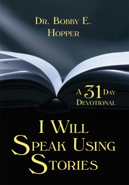 E-knjiga I Will Speak Using Stories Dr. Bobby E. Hopper