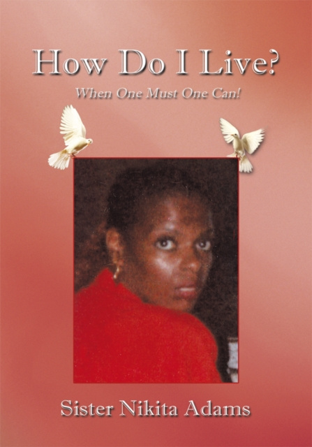 E-knjiga How Do I Live? Sister Nikita Adams