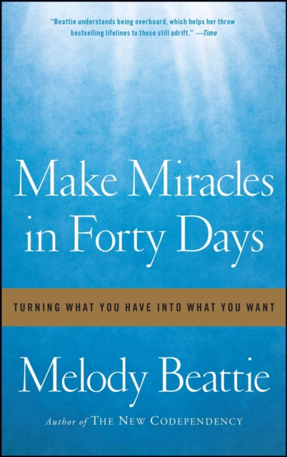 E-kniha Make Miracles in Forty Days Melody Beattie