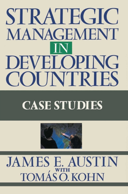 E-knjiga Strategic Management In Developing Countries James E. Austin