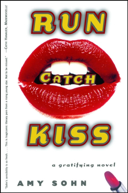 E-kniha Run Catch Kiss Amy Sohn