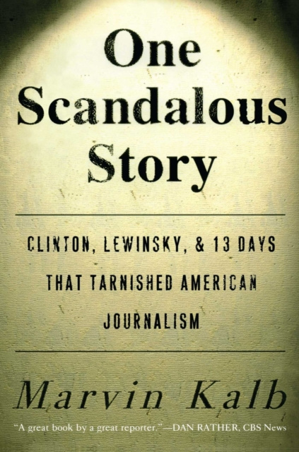 E-knjiga One Scandalous Story Marvin Kalb