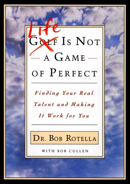 E-kniha Life is Not a Game of Perfect Bob Rotella