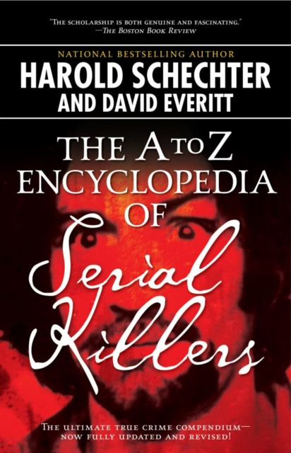 E-kniha A to Z Encyclopedia of Serial Killers Harold Schechter